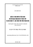 Luận văn Thạc sĩ Luật học: Quản lý nhà nước về hải quan đối với hoạt động đầu tư trực tiếp tại khu kinh tế - qua thực tiễn tỉnh Thanh Hóa