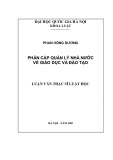 Luận văn Thạc sĩ Luật học: Phân cấp quản lý nhà nước về giáo dục và đào tạo