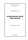 Luận văn Thạc sĩ Luật học: Xây dựng đội ngũ cán bộ, viên chức trong trường đại học