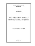 Luận văn Thạc sĩ Luật học: Hoàn thiện khung pháp luật về Xây dựng cơ bản ở Việt Nam