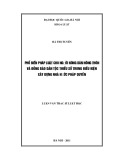 Luận văn Thạc sĩ Luật học: Tuyên truyền, phổ biến, giáo dục pháp luật cho người dân nông thôn và đồng bào dân tộc thiểu số