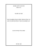 Luận văn Thạc sĩ Luật học: Trách nhiệm hành chính trong lĩnh vực bảo vệ môi trường ở Việt Nam hiện nay