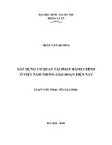 Luận văn Thạc sĩ Luật học: Xây dựng cơ quan tài phán hành chính ở Việt Nam trong giai đoạn hiện nay