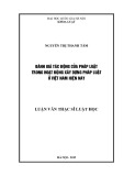 Luận văn Thạc sĩ Luật học: Đánh giá tác động của pháp luật trong hoạt động xây dựng pháp luật ở Việt Nam hiện nay