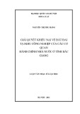 Luận văn Thạc sĩ Luật học: Giải quyết khiếu nại về đất đai tại khu công nghiệp của các cơ quan hành chính nhà nước ở tỉnh Bắc Giang