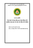 Sáng kiến kinh nghiệm THPT: Giáo dục kĩ năng sống qua hoạt động trải nghiệm sáng tạo cho học sinh lớp chủ nhiệm