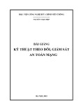 Bài giảng Kỹ thuật theo dõi, giám sát an toàn mạng: Phần 2