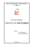 Bài giảng Vật lý 2 và thí nghiệm: Phần 1