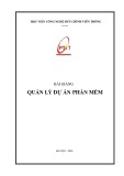 Bài giảng Quản lý dự án phần mềm: Phần 1