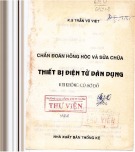 Thiết bị điện tử dân dụng: Chẩn đoán hỏng hóc và sửa chữa khi không có sơ đồ - Phần 2