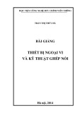 Bài giảng Thiết bị ngoại vi và kĩ thuật ghép nối: Phần 2