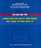 Tài liệu học tập hướng dẫn giải quyết tình huống học phần Tư pháp quốc tế