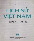 Lịch sử Việt Nam 1897-1918: Phần 1