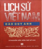 Lịch sử Việt Nam từ nguồn gốc đến thế kỷ XIX: Phần 1