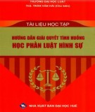 Tài liệu hướng dẫn các tình huống học phần Luật Hình sự