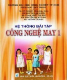 Hệ thống các bài tập thực hành công nghệ may 1: Phần 1