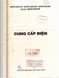 Giáo trình Cung cấp điện (In lần 1): Phần 1