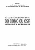 Sổ tay hướng dẫn sử dụng bộ công cụ CSR cho doanh nghiệp du lịch tỉnh Quảng Ninh