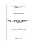 Luận văn Thạc sĩ Luật học: Vấn đề hoạch định đường biên giới trên đất liền giữa Việt Nam – Campuchia