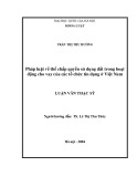 Luận văn Thạc sĩ Luật học: Pháp luật về thế chấp quyền sử dụng đất trong hoạt động cho vay của các tổ chức tín dụng ở Việt Nam