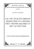 Luận văn Thạc sĩ Quản trị kinh doanh: Các yếu tố quyết định sự thành công của phương thức Thương mại điện tử B2C tại Việt Nam