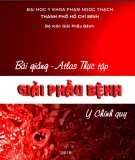 Bài giảng Atlas thực tập giải phẫu bệnh (năm 2018): Phần 1