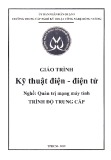 Giáo trình Kỹ thuật điện - điện tử (Nghề: Quản trị mạng máy tính) - Trường TCN Kỹ thuật công nghệ Hùng Vương