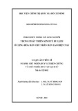 Luận án Tiến sĩ Chủ nghĩa duy vật biện chứng và chủ nghĩa duy vật lịch sử: Phát huy nhân tố con người trong phát triển kinh tế du lịch ở Cộng hoà Dân chủ Nhân dân Lào hiện nay