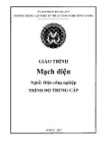 Giáo trình Mạch điện (Nghề: Điện công nghiệp - Trung cấp) - Trường TCN Kỹ thuật công nghệ Hùng Vương