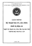 Giáo trình Kỹ thuật bảo trì, sửa chữa thiết bị điện tử (Nghề: Kỹ thuật sửa chữa, lắp ráp máy tính) - Trường TCN Kỹ thuật công nghệ Hùng Vương