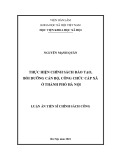 Luận án Tiến sĩ Chính sách công: Thực hiện chính sách đào tạo, bồi dưỡng cán bộ, công chức cấp xã ở thành phố Hà Nội