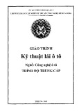 Giáo trình Kỹ thuật lái ô tô (Nghề: Công nghệ ô tô) - Trường TCN Kỹ thuật công nghệ Hùng Vương