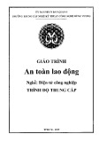 Giáo trình An toàn lao động (Nghề: Điện tử công nghiệp) - Trường TCN Kỹ thuật công nghệ Hùng Vương