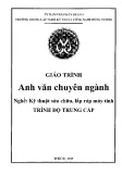 Giáo trình Anh văn chuyên ngành (Nghề: Kỹ thuật sửa chữa, lắp ráp máy tính) - Trường TCN Kỹ thuật công nghệ Hùng Vương