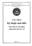 Giáo trình Kỹ thuật cảm biến (Nghề: Điện tử công nghiệp) - Trường TCN Kỹ thuật công nghệ Hùng Vương