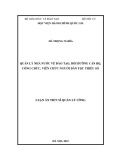 Luận án Tiến sĩ Quản lý công: Quản lý nhà nước về đào tạo, bồi dưỡng cán bộ, công chức, viên chức người dân tộc thiểu số