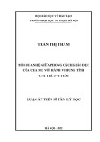 Luận án Tiến sĩ Tâm lý học: Mối quan hệ giữa phong cách giáo dục của cha mẹ với hành vi hung tính của trẻ 3-6 tuổi