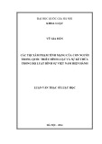 Luận văn Thạc sĩ Luật học: Các tội xâm phạm tính mạng của con người trong Quốc triều hình luật và sự kế thừa trong Bộ luật Hình sự Việt Nam hiện hành