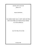 Luận văn Thạc sĩ Luật học: Xác định thiệt hại và mức bồi thường cho người bị oan trong hoạt động tố tụng hình sự