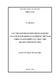 Luận văn Thạc sĩ Luật học: Các tội xâm phạm nhân phẩm, danh dự của con người trong luật hình sự Việt Nam (trên cơ sở nghiên cứu thực tiễn địa bàn tỉnh Hưng Yên)