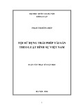 Luận văn Thạc sĩ Luật học: Tội sử dụng trái phép tài sản theo luật hình sự Việt Nam