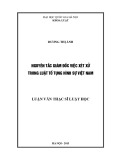 Luận văn Thạc sĩ Luật học: Nguyên tắc giám đốc việc xét xử trong luật tố tụng hình sự Việt Nam