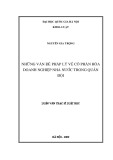 Luận văn Thạc sĩ Luật học: Những vấn đề pháp lý về cổ phần hóa doanh nghiệp nhà nước trong quân đội