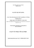 Luận văn Thạc sĩ Luật học: Các tội xâm phạm sở hữu không có tính chiếm đoạt theo Bộ luật hình sự năm 1999 (trên cơ sở số liệu xét xử ngành Tòa án Hà Nội giai đoạn 2007 - 2012)