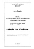 Luận văn Thạc sĩ Luật học: Đấu tranh phòng chống tội giết người trên địa bàn tỉnh Dak Lak