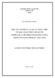 Luận văn Thạc sĩ Luật học: Một số vấn đề lý luận và thực tiễn về bảo vệ quyền con người thông qua chế định người bào chữa trong tố tụng hình sự Việt Nam