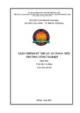 Giáo trình Kỹ thuật an toàn – Môi trường công nghiệp (Nghề: Hàn - Trung cấp) - Trường CĐ nghề Việt Nam - Hàn Quốc thành phố Hà Nội