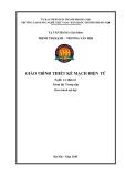 Giáo trình Thiết kế mạch điện tử (Nghề: Cơ điện tử - Trung cấp) - Trường CĐ nghề Việt Nam - Hàn Quốc thành phố Hà Nội