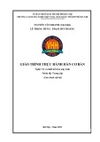 Giáo trình Thực hành hàn cơ bản (Nghề: Vẽ và thiết kế trên máy tính - Trung cấp) - Trường CĐ nghề Việt Nam - Hàn Quốc thành phố Hà Nội