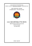 Giáo trình Đồ họa ứng dụng (Nghề: Kỹ thuật sửa chữa, lắp ráp máy tính - Trung cấp) - Trường CĐ nghề Việt Nam - Hàn Quốc thành phố Hà Nội